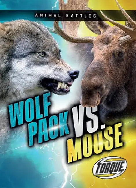 Wolf Pack vs. Moose by Nathan Sommer