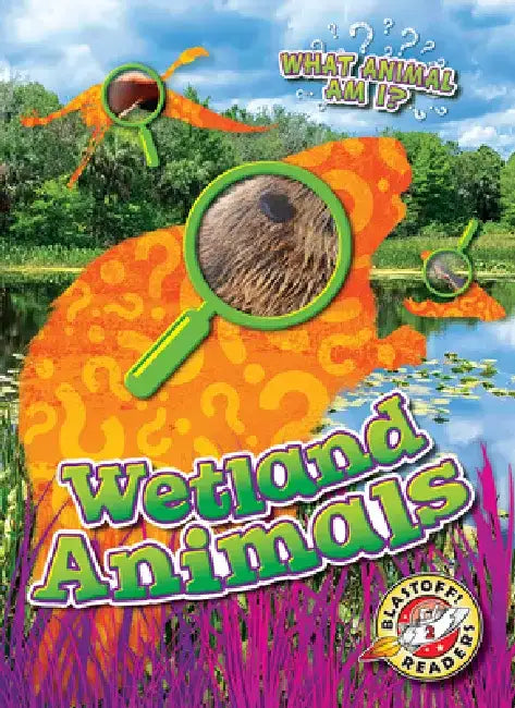 Wetlands Animals by Elizabeth Neuenfeldt
