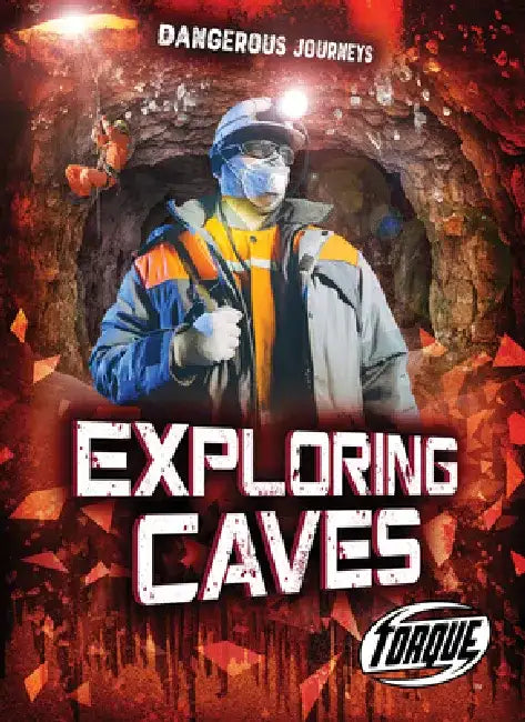 Exploring Caves by Betsy Rathburn