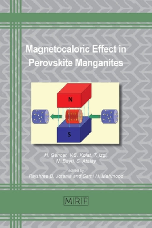 Magnetocaloric Effect in Perovskite Manganites by H. Gencer, V. Kolat, T. Izgi