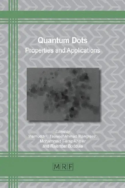 Quantum Dots: Properties and Applications by Inamuddin