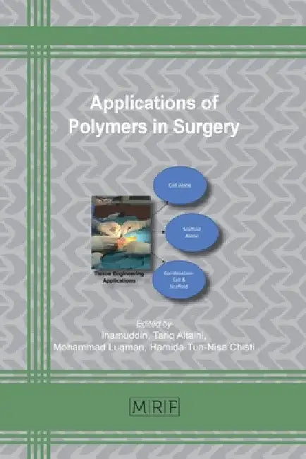 Applications of Polymers in Surgery by Inamuddin