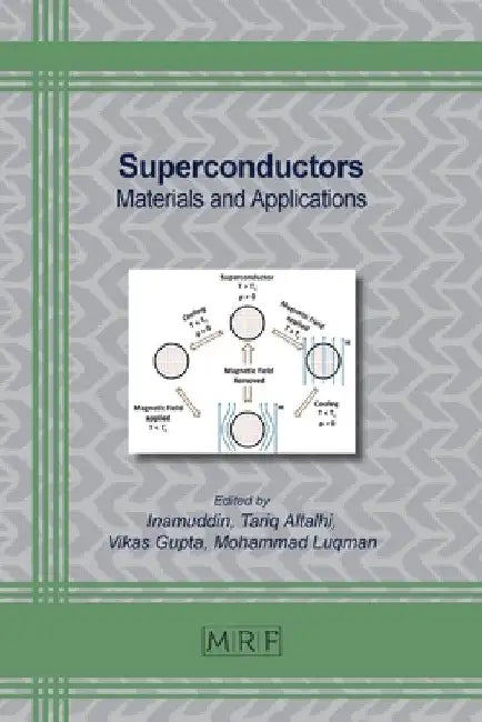 Superconductors: Materials and Applications by Inamuddin