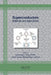 Superconductors: Materials and Applications by Inamuddin