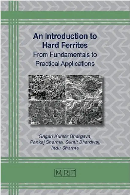 An Introduction to Hard Ferrites: From Fundamentals to Practical Applications by Bhargava, Gagan Kumar