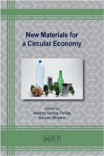 New Materials for a Circular Economy by García-Peñas, Alberto
