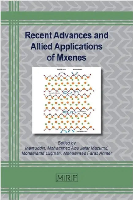 Recent Advances and Allied Applications of Mxenes by Inamuddin