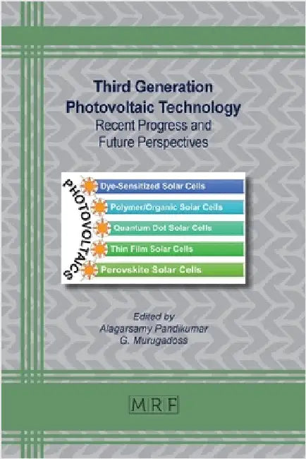 Third Generation Photovoltaic Technology: Recent Progress and Future Perspectives by Pandikumar, Alagarsamy