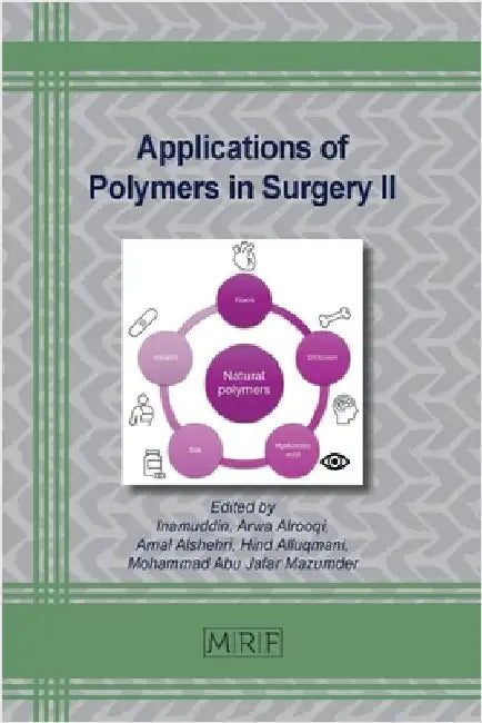 Applications of Polymers in Surgery II by Inamuddin