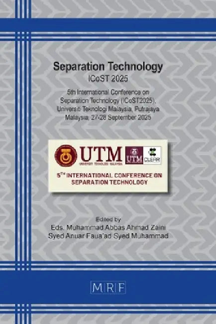 Separation Technology: ICoST 2025 by Muhammad Abbas Ahmad Zaini, Syed Anuar Faua'ad Syed Muhammad