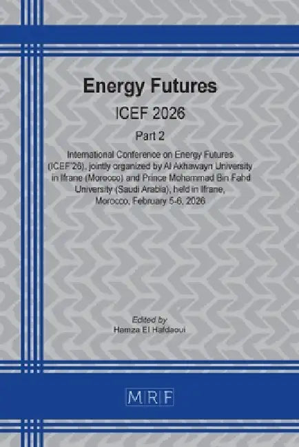 Energy Futures - ICEF 2026: Part 2 by Hamza El Hafdaoui