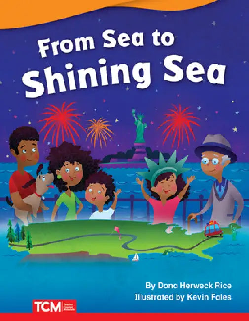 From Sea to Shining Sea by Dona Herweck Rice, Kevin Fales