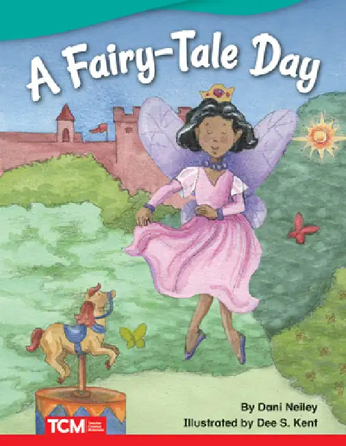 A Fairy-Tale Day by Dani Neiley