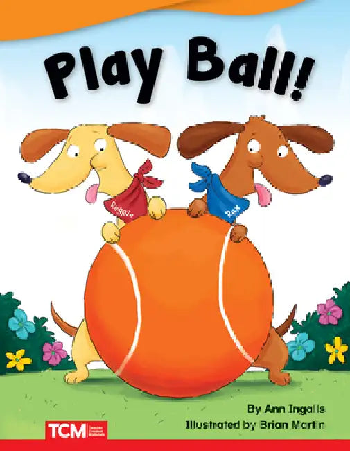 Play Ball! by Ann Ingalls, Brian Martin