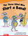 The Three Blind Mice Start a Band! by Stephanie Loureiro, Sharon Vargo