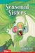 Seasonal Sisters (Advanced Plus) by Monika Davies