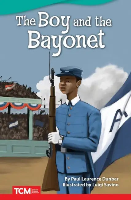 The Boy and the Bayonet (Challenging) by Paul Dunbar