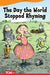 The Day the World Stopped Rhyming (Challenging Plus) by Joe Rhatigan