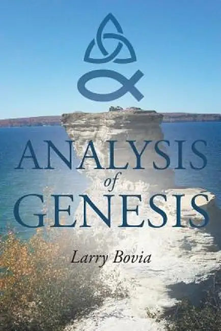 Analysis of Genesis by Larry Bovia