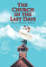 The Church in the Last Days by Pastor David J. Bowers