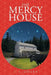 The Mercy House by J. S. Gilgen