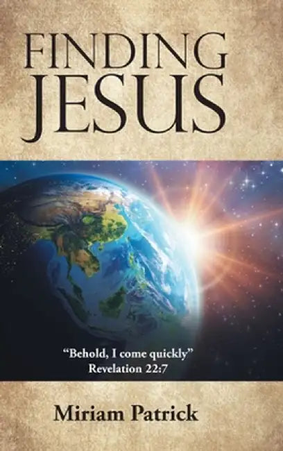 Finding Jesus by Miriam Patrick