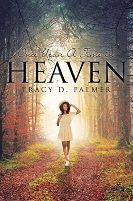 Once Upon A Time in Heaven by Tracy Palmer