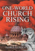 One-World Church Rising by Harold Eriksen