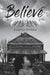 Believe by Audrey Dillon