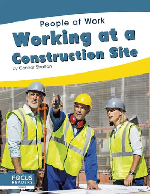 Working at a Construction Site by Connor Stratton