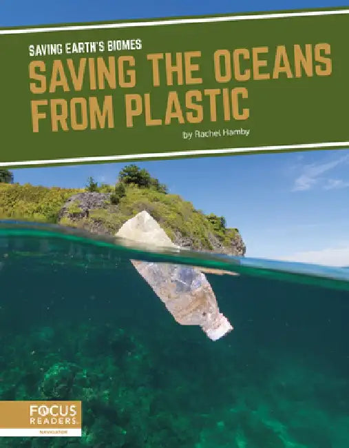 Saving the Oceans from Plastic by Rachel Hamby
