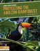 Protecting the Amazon Rainforest by Tracy Vonder Brink