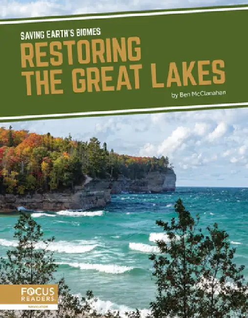 Restoring the Great Lakes by Ben McClanahan