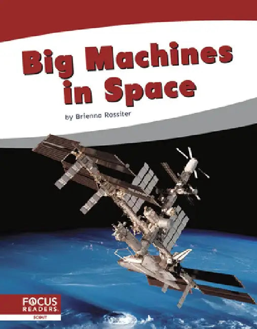 Big Machines in Space by Brienna Rossiter