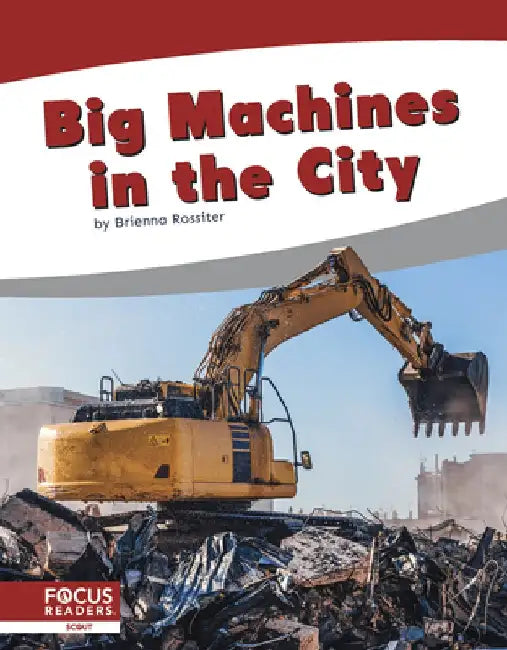 Big Machines in the City by Brienna Rossiter