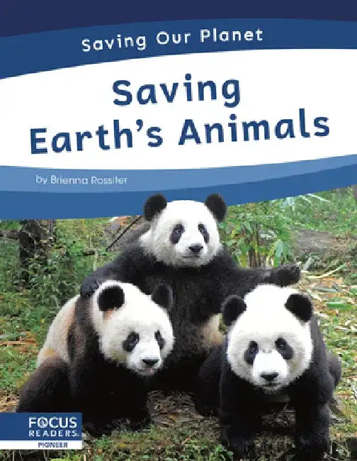 Saving Earth's Animals by Brienna Rossiter