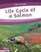 Life Cycle of a Salmon by Meg Gaertner