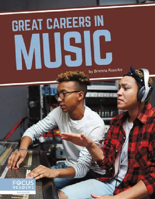 Great Careers in Music by Brienna Rossiter