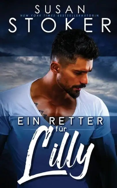 Ein Retter für Lilly by Susan Stoker