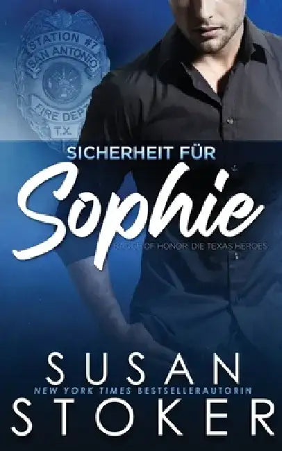 Sicherheit für Sophie by Susan Stoker
