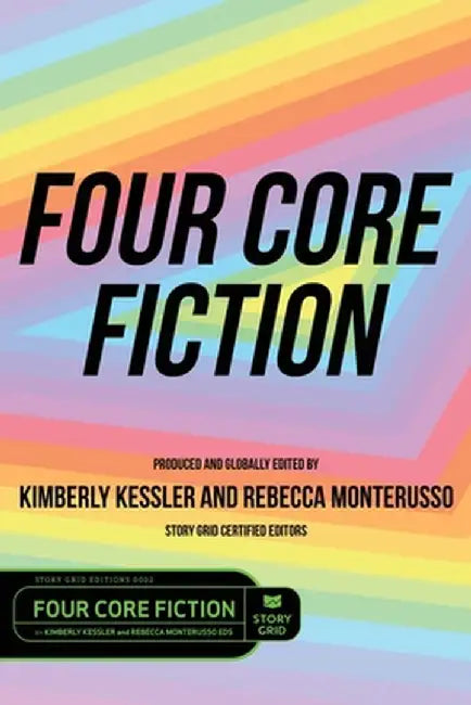 Four Core Fiction by Kimberly Kessler