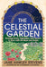 The Celestial Garden: A Guide to Planting, Growing, Harvesting, and Living in Sync with the Cycles of the Moon and the Zodiac by Jane Hawley Stevens