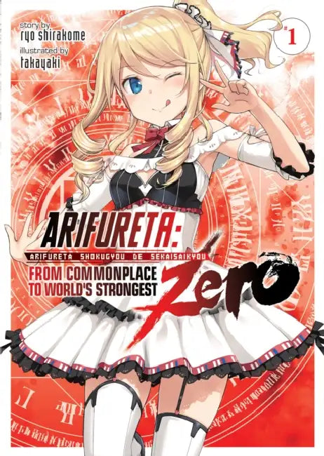 Arifureta: From Commonplace to World's Strongest Zero (Light Novel) Vol. 1 by Ryo Shirakome