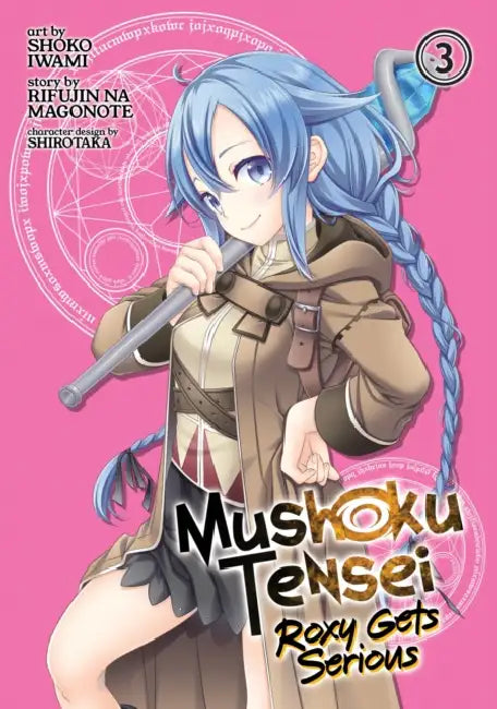 Mushoku Tensei: Roxy Gets Serious Vol. 3 by Rifujin Na Magonote, Shoko Iwami, Shirotaka