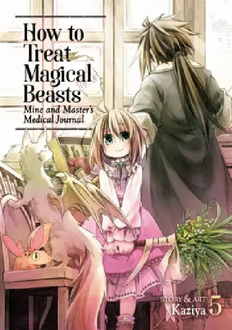 How to Treat Magical Beasts: Mine and Master's Medical Journal Vol. 5 by Kaziya