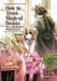 How to Treat Magical Beasts: Mine and Master's Medical Journal Vol. 5 by Kaziya