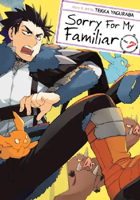 Sorry for My Familiar Vol. 7 by Tekka Yaguraba