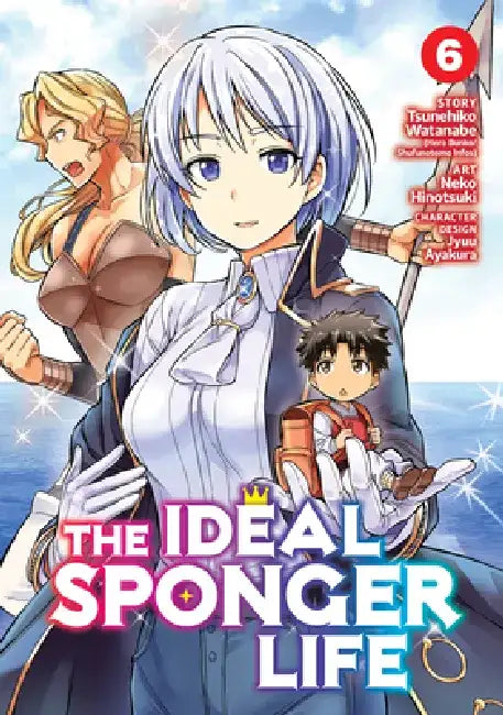 The Ideal Sponger Life Vol. 6 by Tsunehiko Watanabe