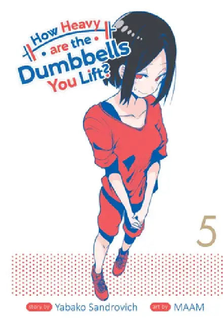 How Heavy Are the Dumbbells You Lift? Vol. 5 by Sandrovich Yabako