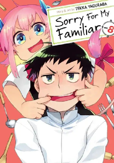 Sorry for My Familiar Vol. 8 by Tekka Yaguraba
